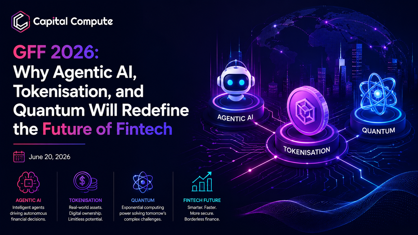 GFF 2026: Why Agentic AI, Tokenisation, and Quantum Will Redefine the Future of Fintech