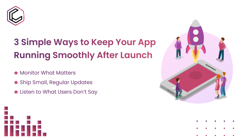how to keep your app running smoothly after launch